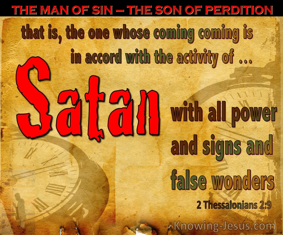 2 Thessalonians 2:9 His Coming Is In Accord With Satan (yellow)